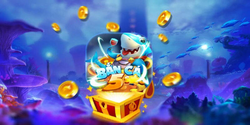 Thông tin về game đổi thưởng bắn cá 5 sao