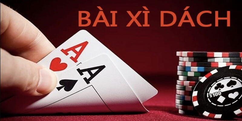 Xì dách là tựa game bài được đánh giá cao hiện nay 